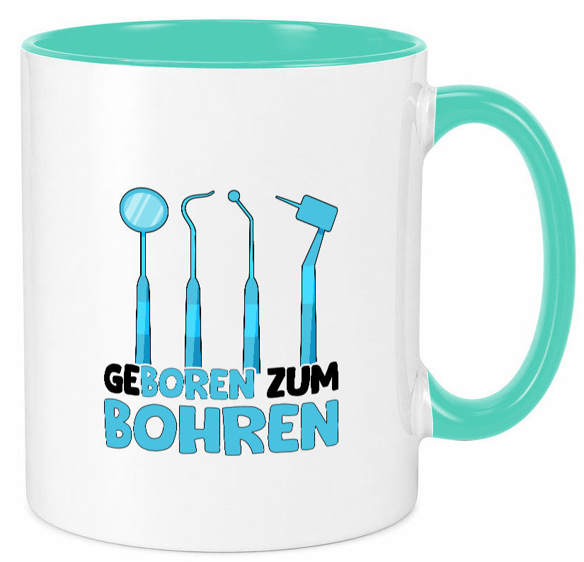 Geboren zum Bohren | Zahnarzthelferin Zahnarzt lustiger Spruch Geschenk Humor