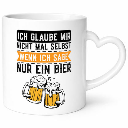 Ich glaube mir nicht mal selbst wenn sage nur ein Bier lustig Humor