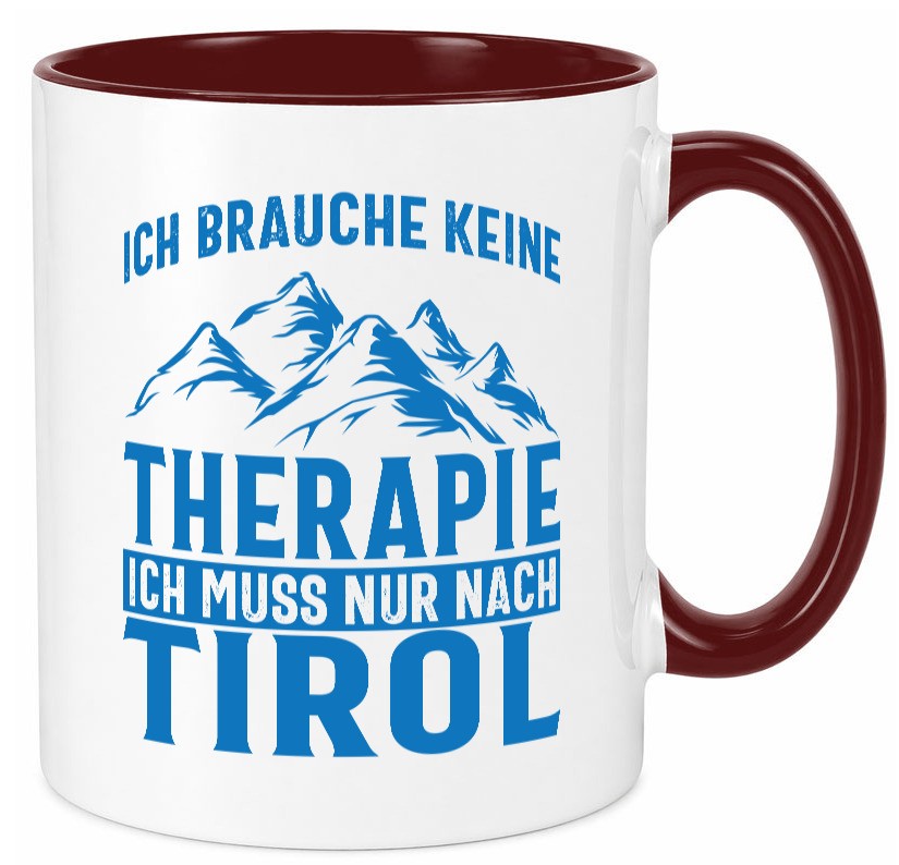 Keine Therapie, nur nach Tirol | Berge Geschenkidee Humor Tasse