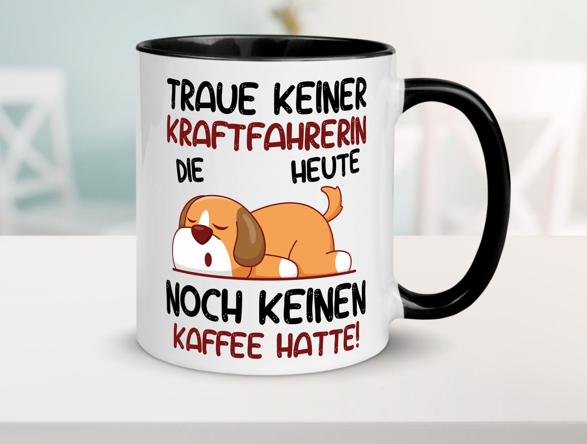 Traue keiner Kraftfahrerin | Lastwagen LKW Fahrerin v2 lustiger Spruch Geschenk Tasse