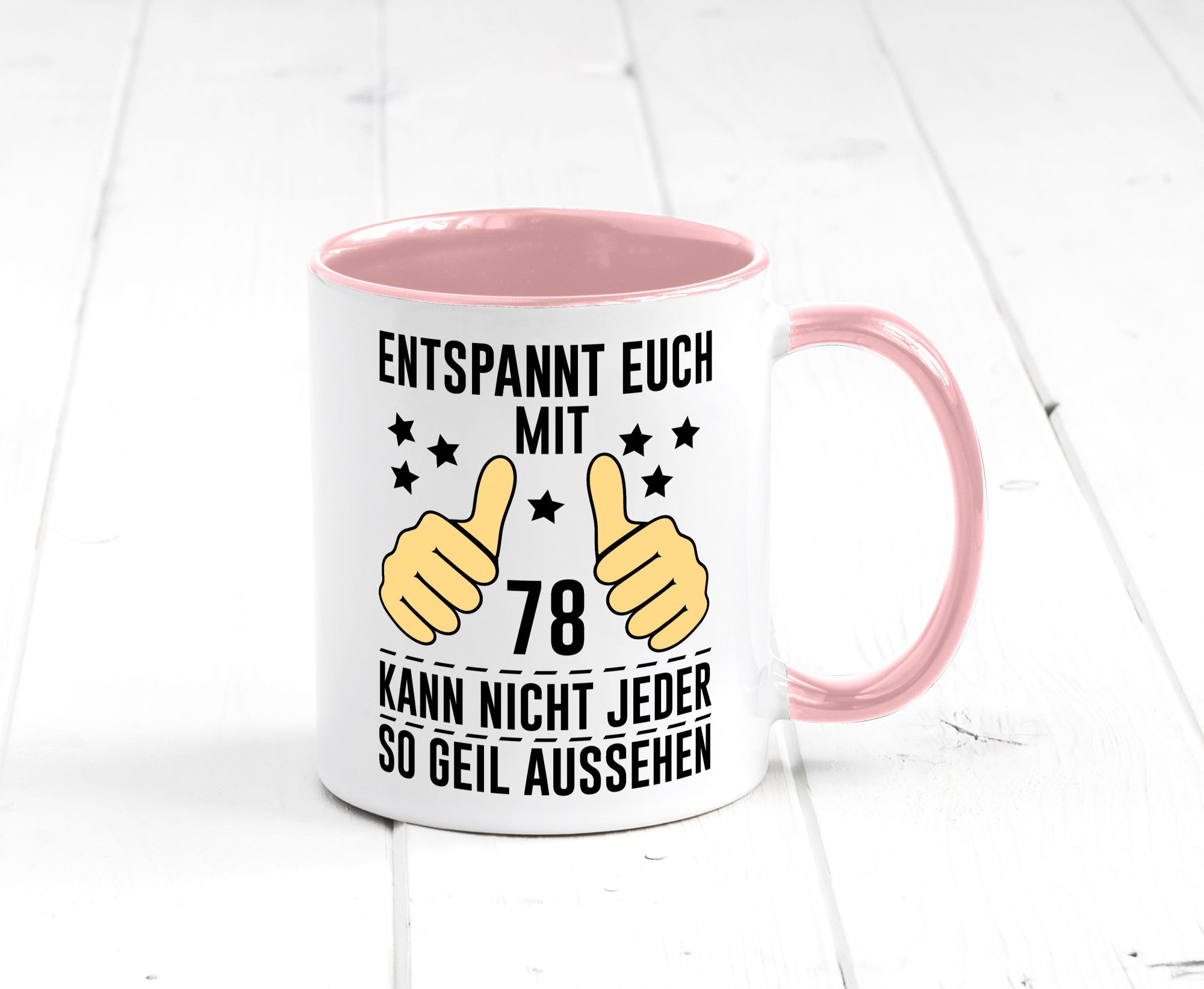 78. Geburtstag | 78 Jahre Geil aussehen Entspannt euch lustiger Spruch Geschenk