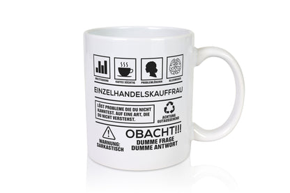 Achtung Probleme Einzelhandelskauffrau | Einzelhandel Geschenkidee Humor Tasse
