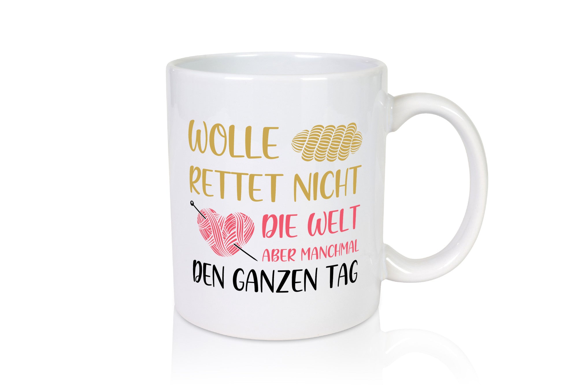 Wolle rettet den ganzen Tag | Wollknäuel Stricknadel lustiger Spruch Geschenk