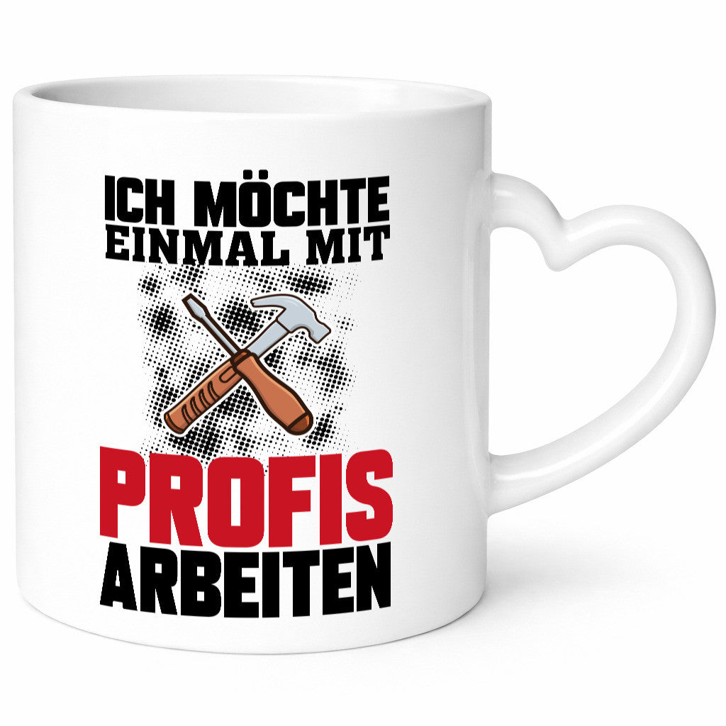 Mit Profis Arbeiten lustiger Spruch Geschenk Arbeit Kollegen Büro Tasse