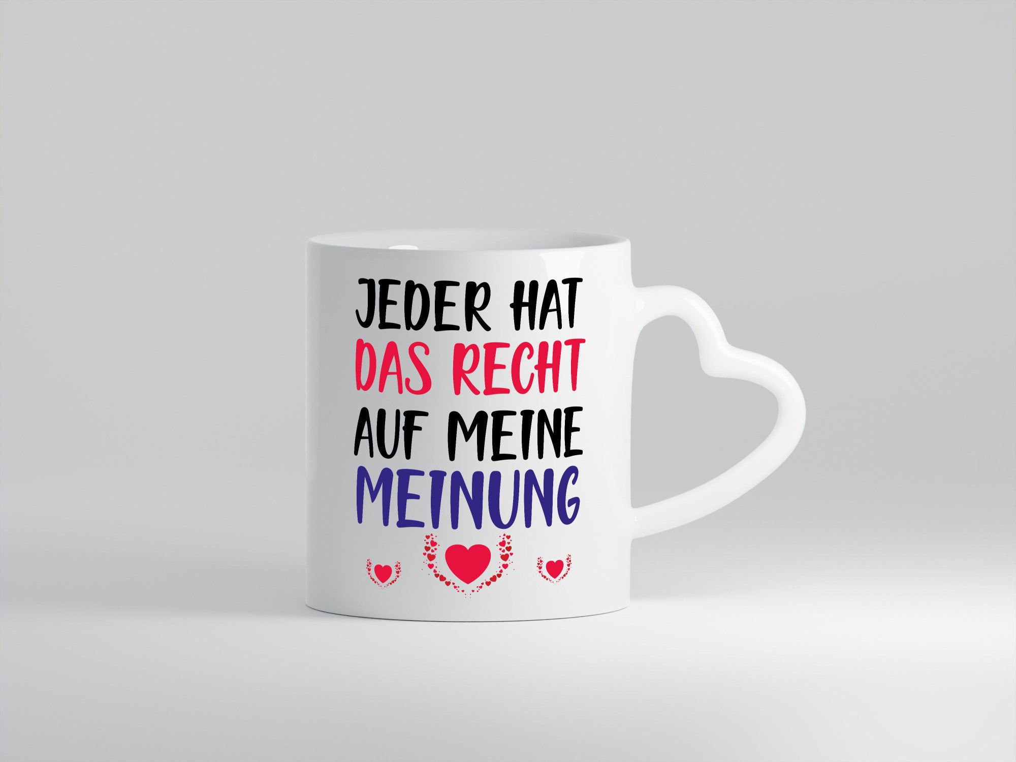 Recht auf meine Meinung lustig Humor Geschenkidee Geschenk Tasse