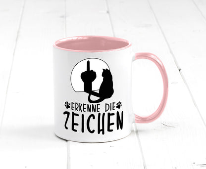 Erkenne die Zeichen | Katze Humor Tierliebhaber Geschenkidee Tasse