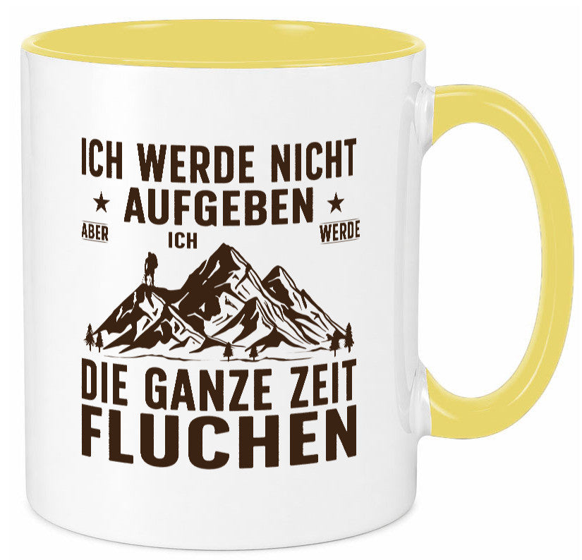 Nicht aufgeben, fluchen | Berge Wanderer v2 Humor Geschenkidee Tasse