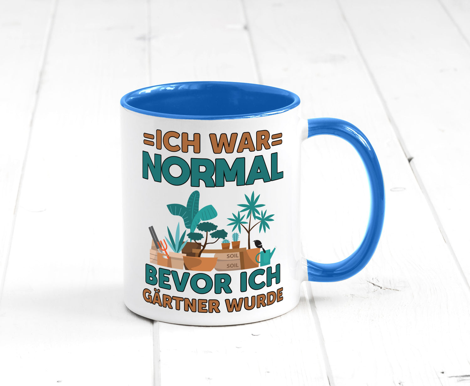 Ich war normal bevor Gärtner wurde | Garten lustiger Spruch Geschenk Humor