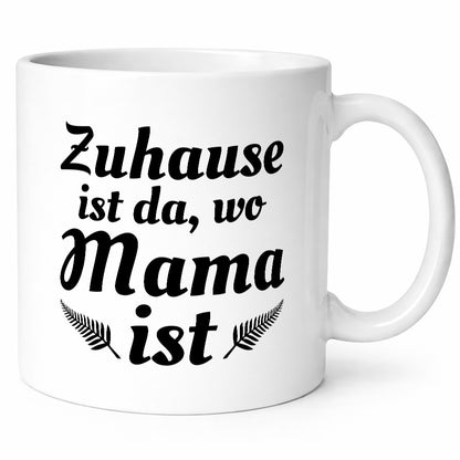 Zuhause ist da wo Mama | Muttertag Beste der Welt lustig Familie Geschenkidee