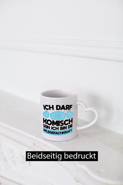Ich darf Kommisch sein | Krankenschwester Pflegekraft Geschenkidee Humor Tasse