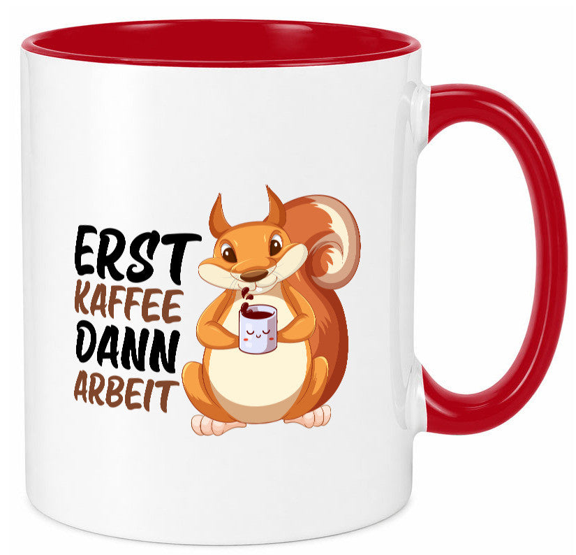Erst Kaffee dann Arbeit | Büro Eichhörnchen Kaffeefreund Humor Kollegen