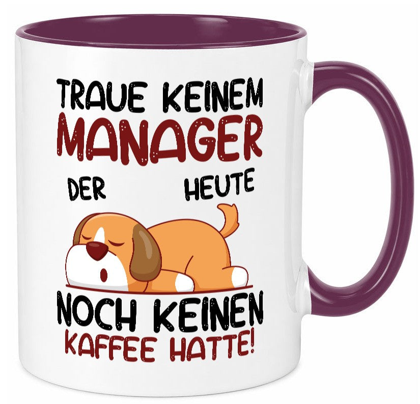Traue keinem Manager | Management Geschenk Humor Geschenkidee lustiger Spruch Tasse