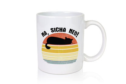 Na, sicha ned! | Katze Farben lustiger Spruch Geschenk Tierliebhaber Humor Tasse