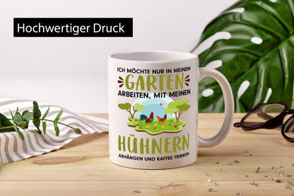 Garten Hühner | Gartenarbeit Tasse Bauernhof Spruch lustiger Geschenk Arbeit