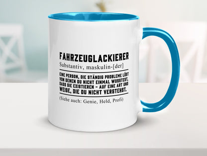 Fahrzeuglackierer | Definition Lackierer Autolackierer Humor Geschenkidee Tasse