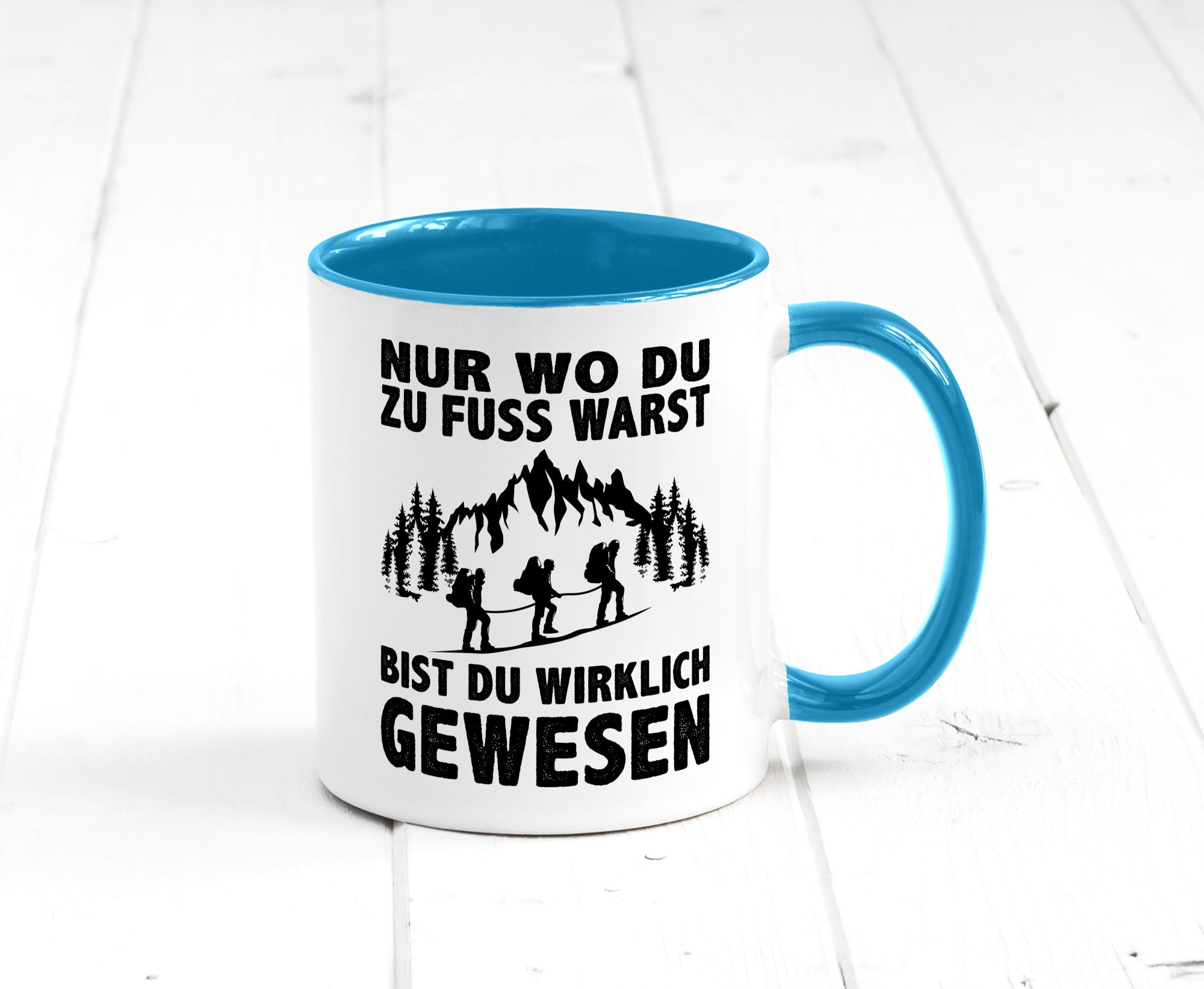 Wo du zu Fuss warst, bist gewesen | Wanderer Berge lustiger Spruch Geschenk