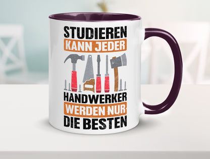 Studieren kann jeder handwerker nur die Besten | Werkzeug v2 Geschenk Humor