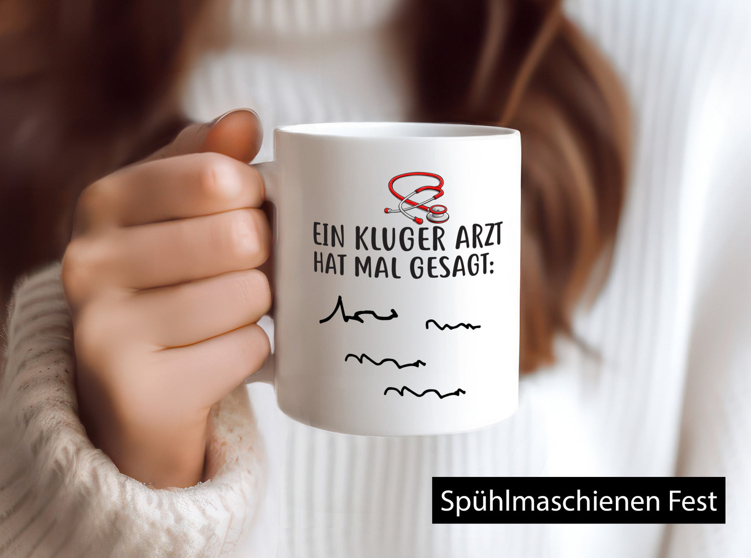 Ein Kluger Arzt hat mal gesagt Geschenkidee Humor Tasse