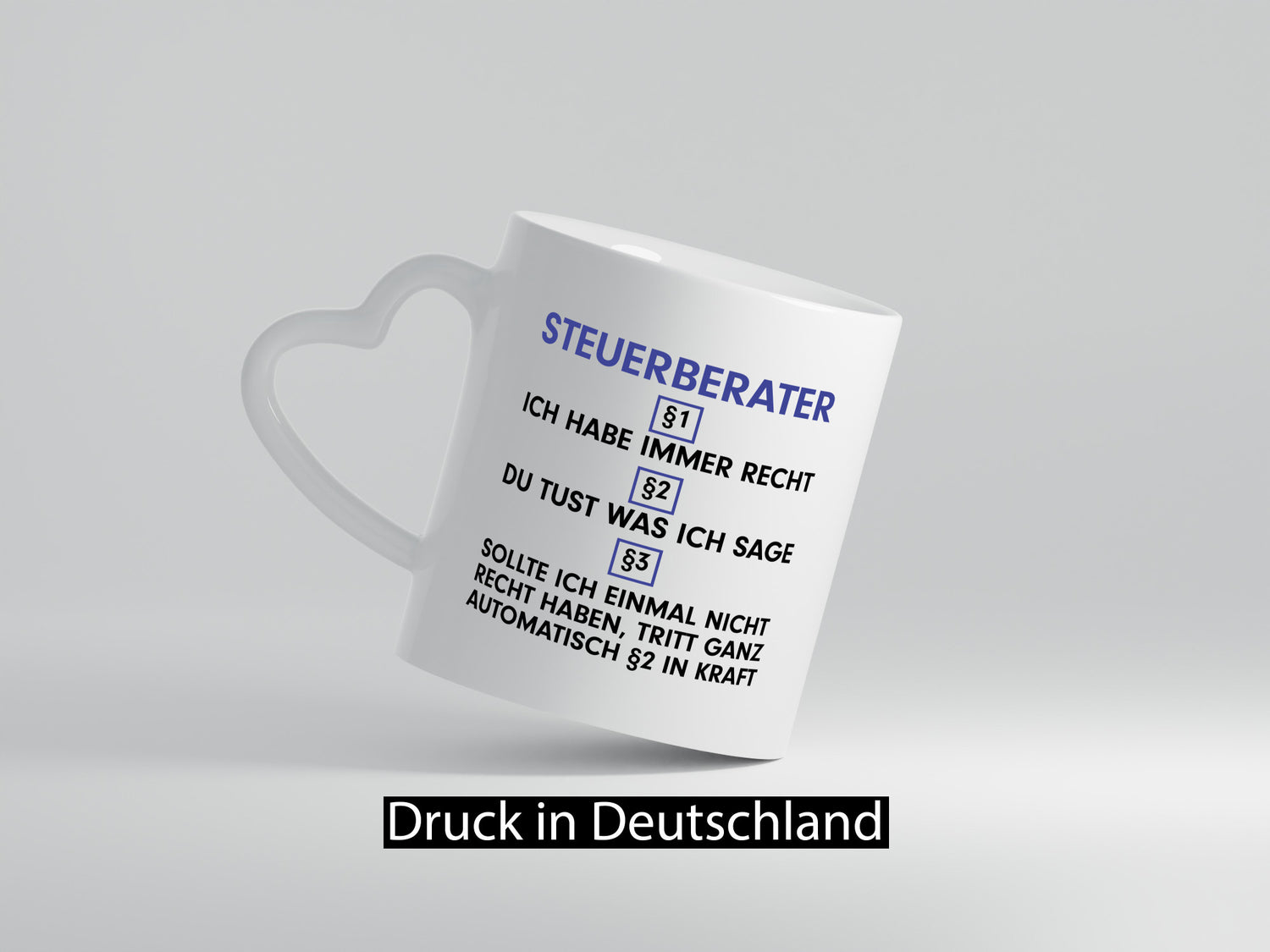 Ich habe immer Recht Steuerberater | Steuern Geschenkidee Humor Tasse