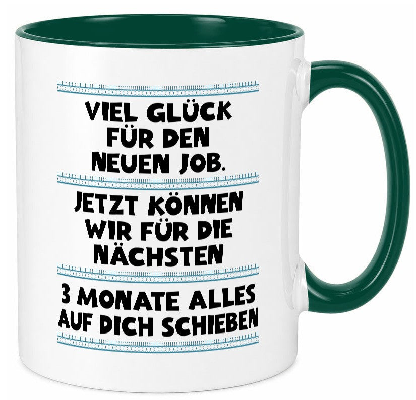 Vile glück mit dem neuen Job | Neuling Arbeit Geschenk Kollegen Büro lustiger Tasse