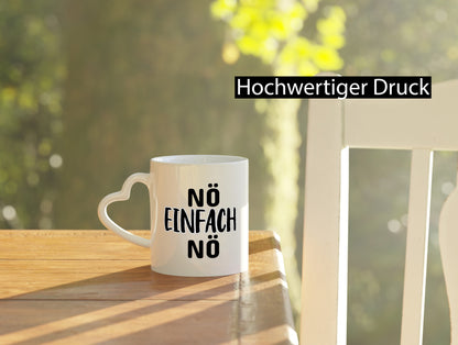 Nö einfach lustiger Spruch Geschenk Humor Geschenkidee Tasse