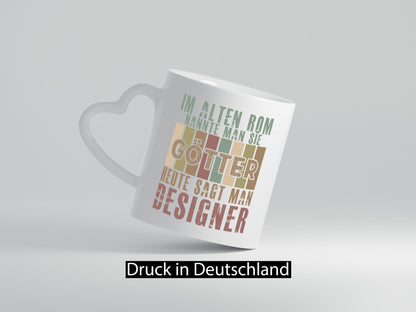 Heute sagt man: Designer Beruf | Mode lustiger Spruch Geschenk Arbeit Kollegen