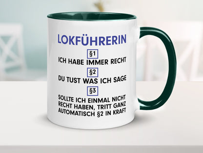 Ich habe immer Recht Lokführerin | Zug Beruf Geschenk Arbeit Kollegen Büro