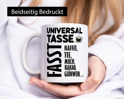 Universaltasse lustig Humor Geschenkidee Geschenk Tasse