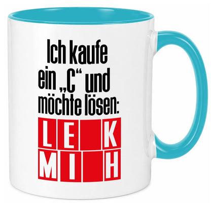 Ich kauf ein ?C? lustig Humor Geschenkidee Geschenk Tasse