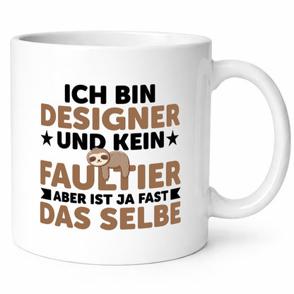 Ich bin kein Faultier: Designer Beruf | Mode Geschenkidee Arbeit Kollegen Büro Tasse