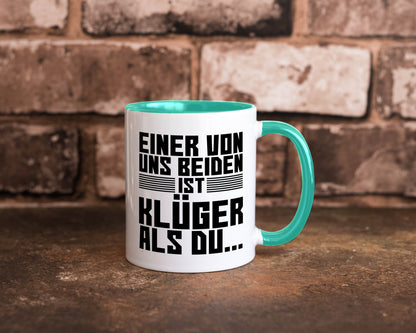 Einer von uns beiden ist klüger als du | Intelligenz Witz lustiger Spruch