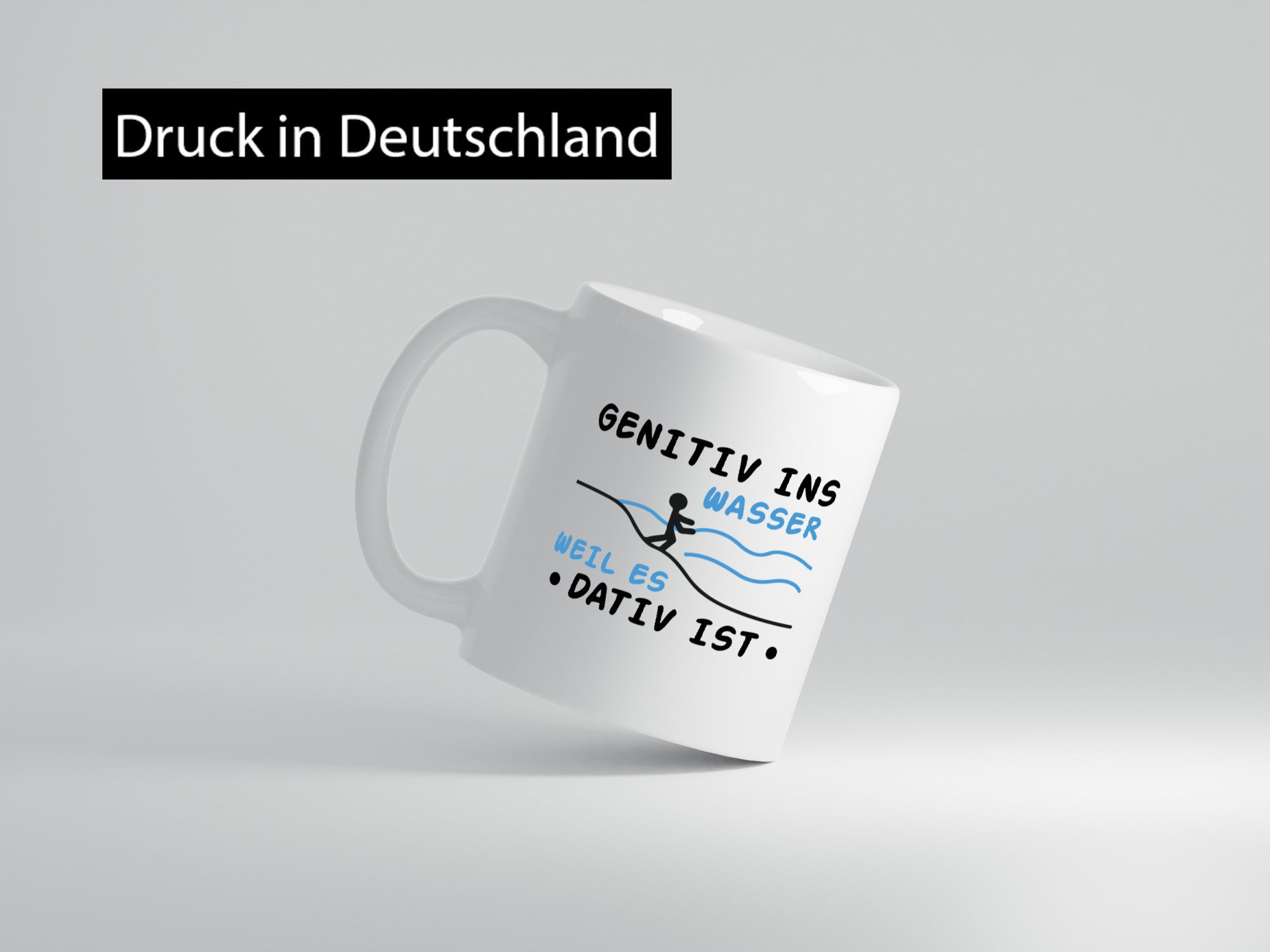Genitiv ins Wasser, weil es Dativ ist | Mensch Wasser lustiger Spruch Geschenk