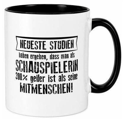 Neuste Studien: Schauspielerin | Theater Geschenkidee Humor Tasse