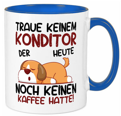 Traue keinem Konditor | Konditorei Humor Geschenkidee Tasse