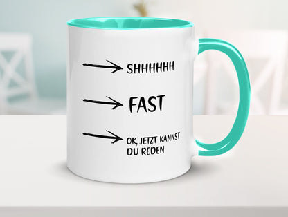 Jetzt kannst du reden | Morgenmuffel Kaffeetrinker Humor Geschenkidee Tasse