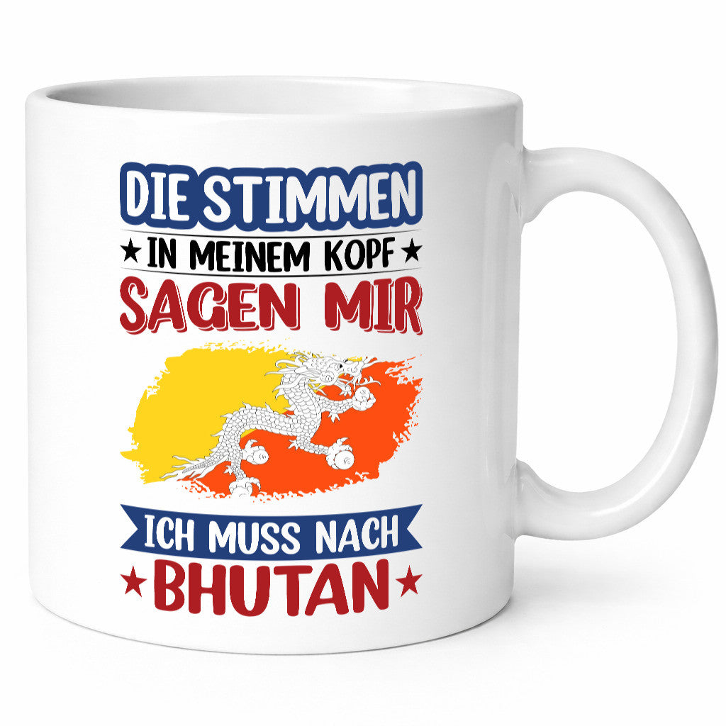Bhutan | Urlaub Stimmen in meinem Kopf Traumland Geschenkidee Humor Tasse