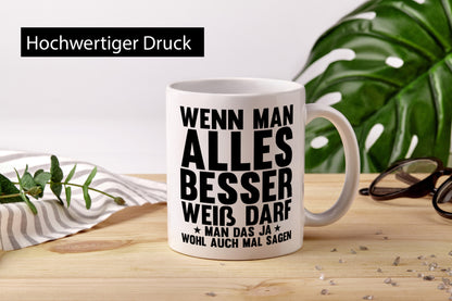 Sagen wenn man es besser weiß | Rechthaber Besserwisser lustiger Spruch