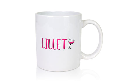 Lillet | Glas lustiger Spruch Geschenk Humor Geschenkidee Tasse