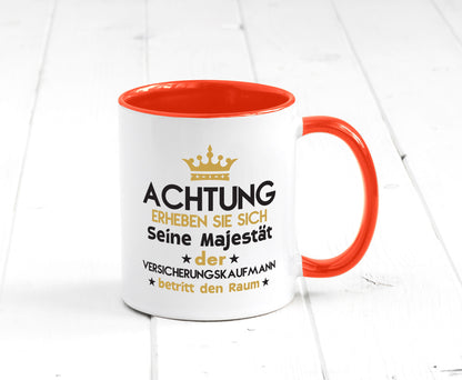 Seine Majestät Versicherungskaufmann | Kaufmann Geschenkidee Humor Tasse