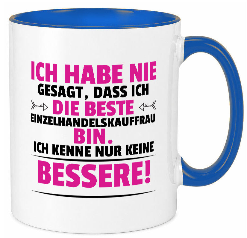 Die Beste Einzelhandelskauffrau | Einzelhandel Geschenkidee Humor Tasse