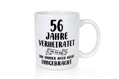 56 Jahre Verheiratet, immer noch am Leben! Humor Geschenkidee Tasse