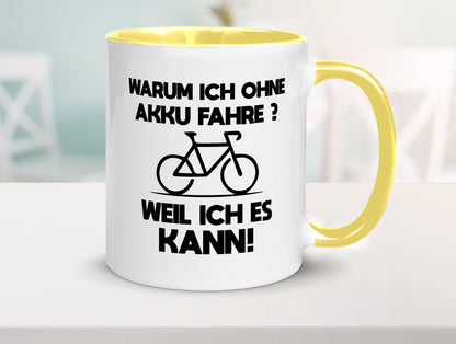 Warum ich ohne Akku fahre weil ichs kann | Radfahren Geschenk Humor