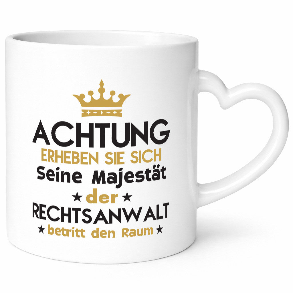 Seine Majestät Rechtsanwalt | Anwalt Jurist Humor Geschenkidee Tasse