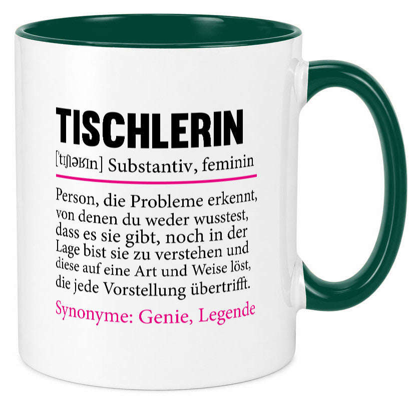 Tischlerin | Tischlerei Humor Spruch Beruf Arbeit Kollegen Büro Geschenkidee Tasse