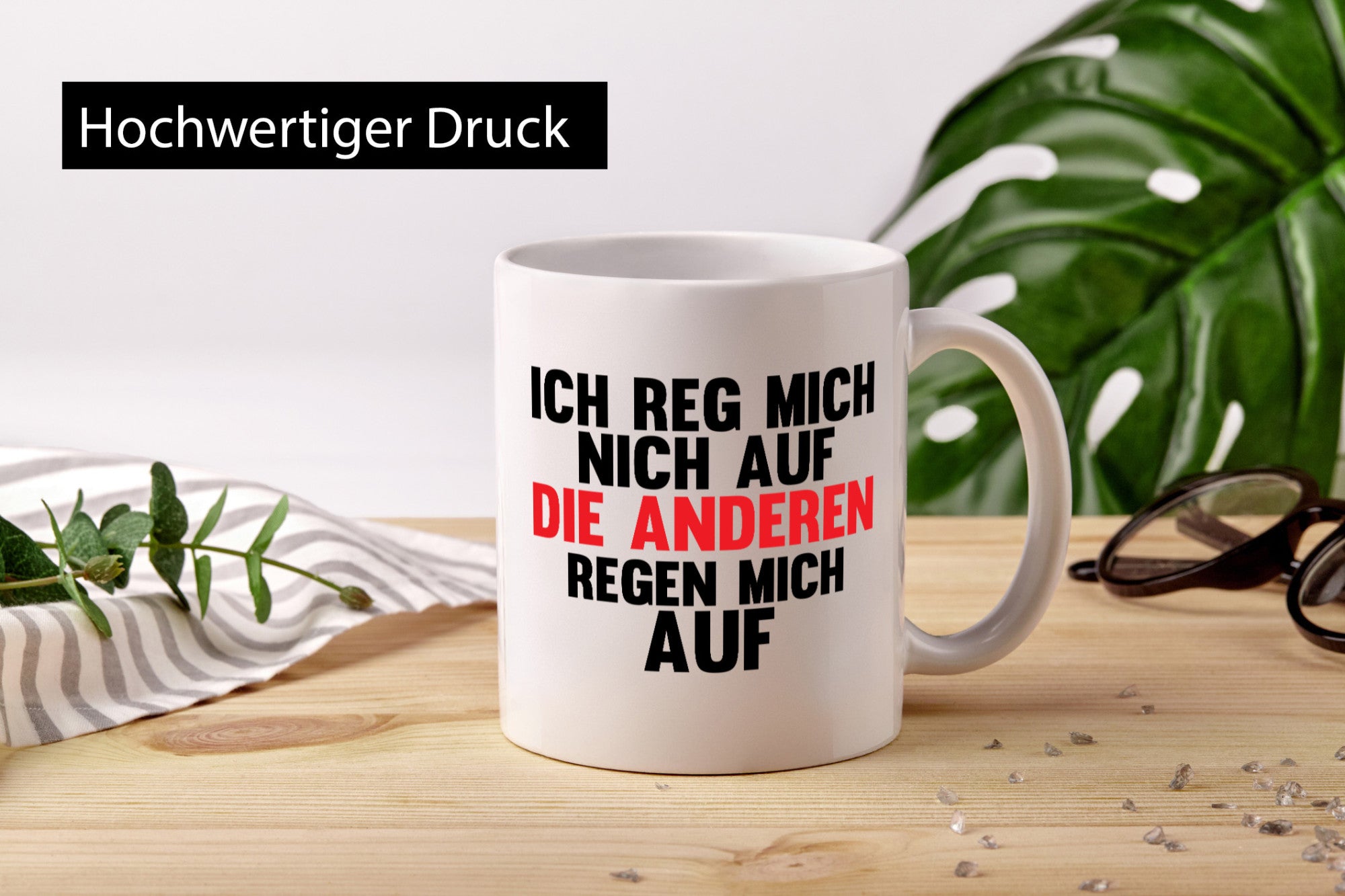 Rege mich nicht auf, andere regen auf | Humor Spaß Geschenkidee Tasse