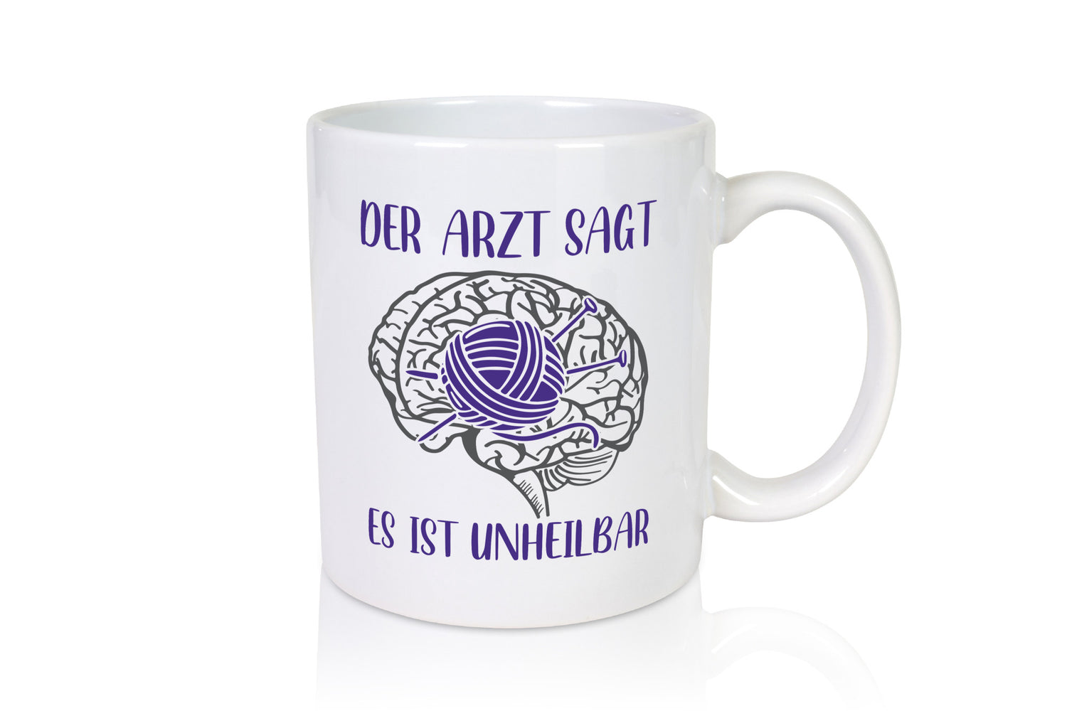 Arzt sagt, unheilbar | Gehirn Wolle Stricknadeln lustig Humor Geschenkidee