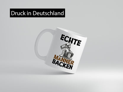 Echte Männer Backen | Bäcker Kuchen Geschenkidee Humor Tasse