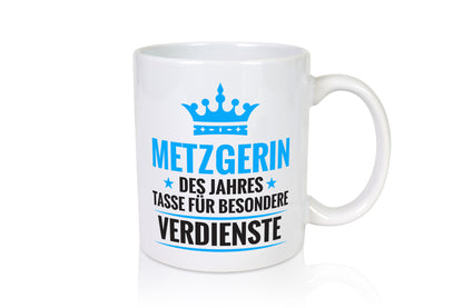 Besonderer Verdienst: Metzgerin | Fleischerin Humor Geschenkidee Tasse