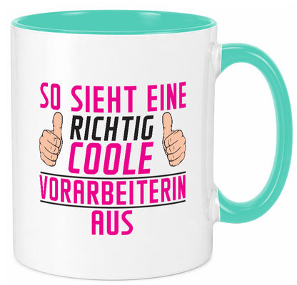 Richtig Coole Vorarbeiterin | Kollegin Teamleiter Geschenkidee Arbeit Kollegen Tasse