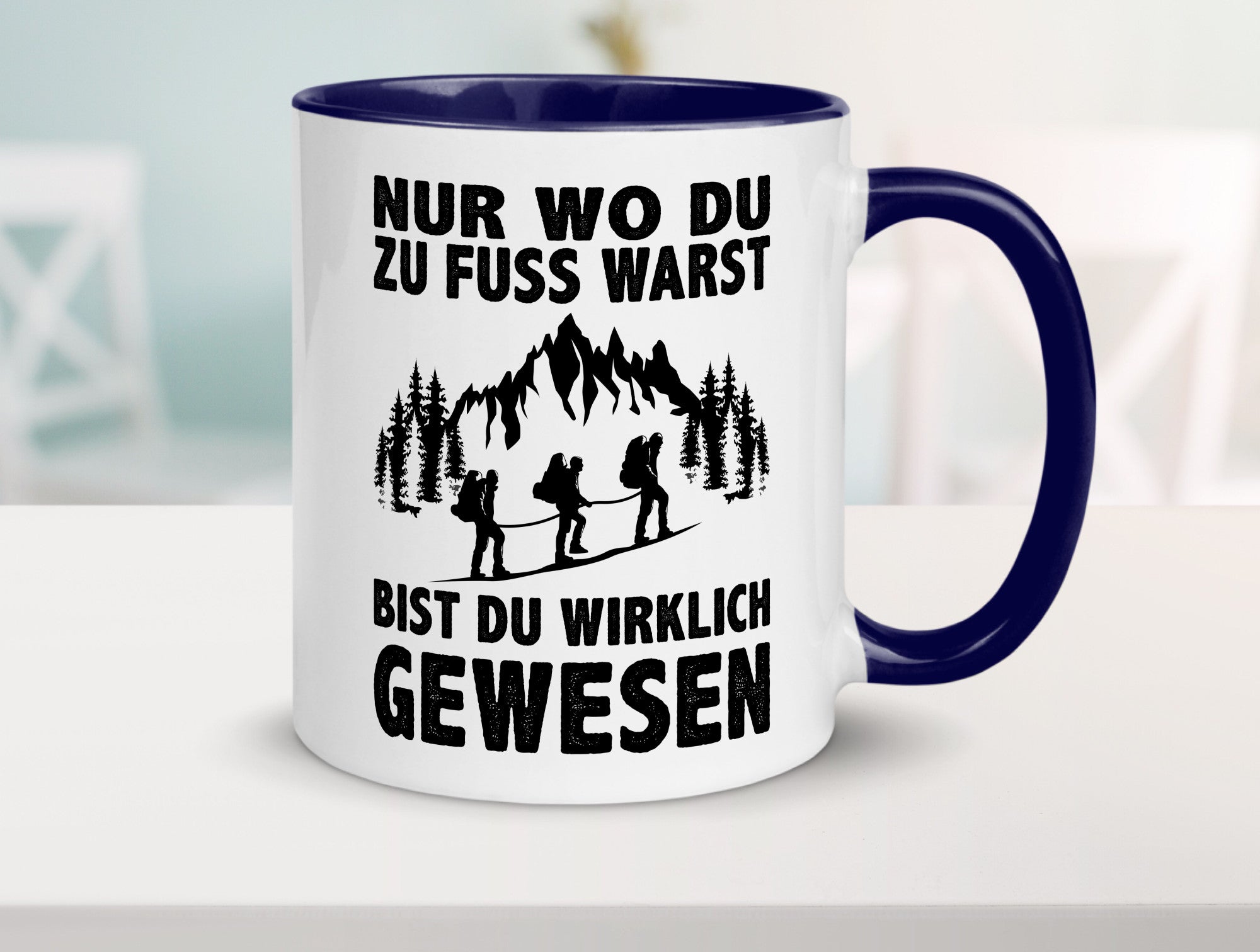 Wo du zu Fuss warst, bist gewesen | Wanderer Berge lustiger Spruch Geschenk